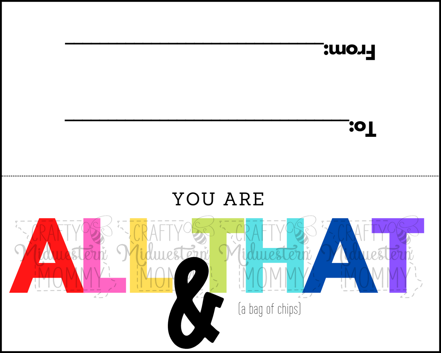 DIGITAL DOWNLOAD All That & a Bag of Chips Bag Topper