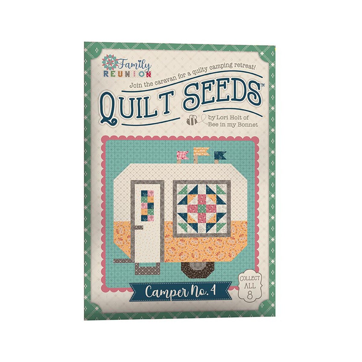 Lori Holt Family Reunion Quilt Seeds Camper No. 4