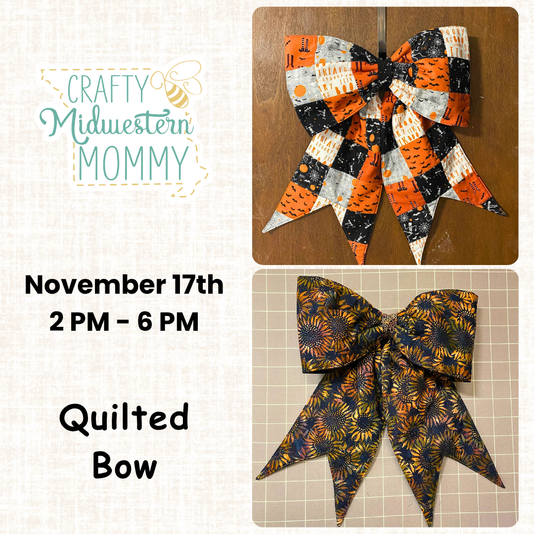 Quilted Bow Class - November 17th